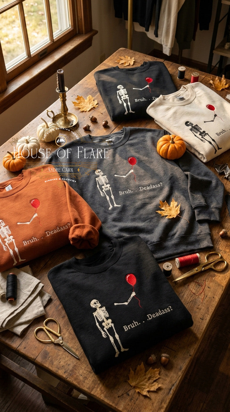 Bruh . . . Deadass? - Embroidered Unisex Sweater
